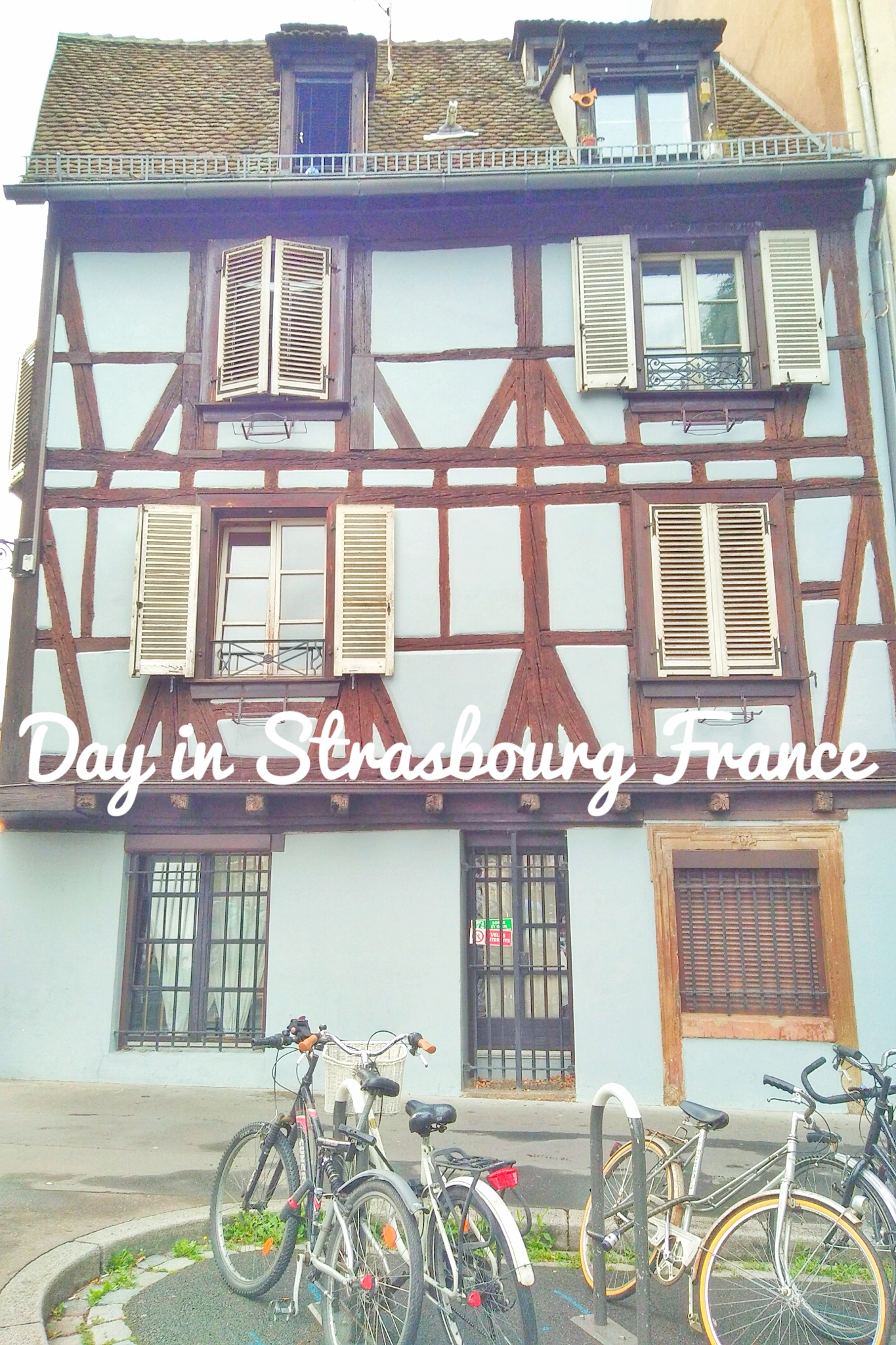 Strasbourg, France - Enjoy the Adventure
